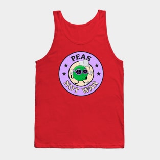 Peas Not War - Peace Not War Tank Top